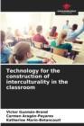 Image for Technology for the construction of interculturality in the classroom