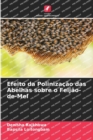 Image for Efeito da Polinizacao das Abelhas sobre o Feijao-de-Mel