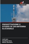 Image for Progettazione E Studio Di Un&#39;antenna Elicoidale