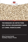 Image for Techniques de Detection Des Micro-Organismes Dans Le Canal Radiculaire