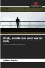 Image for Risk, eroticism and social link