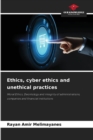 Image for Ethics, cyber ethics and unethical practices