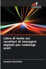 Image for Libro di testo sui recettori di immagini digitali per radiologi orali