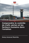 Image for Comprendre le controle du trafic aerien et les facteurs humains dans l&#39;aviation
