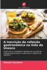 Image for A inscricao da refeicao gastronomica na lista da Unesco