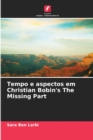 Image for Tempo e aspectos em Christian Bobin&#39;s The Missing Part