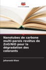 Image for Nanotubes de carbone multi-parois revetus de ZnO/NiO pour la degradation des colorants