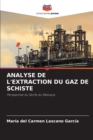 Image for Analyse de l&#39;Extraction Du Gaz de Schiste
