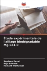 Image for Etude experimentale de l&#39;alliage biodegradable Mg-Ca1.0