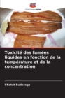 Image for Toxicite des fumees liquides en fonction de la temperature et de la concentration
