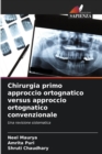 Image for Chirurgia primo approccio ortognatico versus approccio ortognatico convenzionale