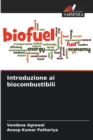 Image for Introduzione ai biocombustibili