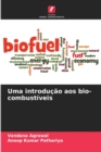 Image for Uma introducao aos bio-combustiveis