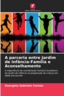 Image for A parceria entre Jardim de Infancia-Familia e Aconselhamento