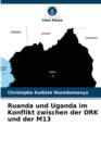 Image for Ruanda und Uganda im Konflikt zwischen der DRK und der M13