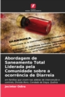 Image for Abordagem de Saneamento Total Liderada pela Comunidade sobre a ocorrencia de Diarreia