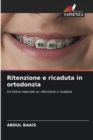 Image for Ritenzione e ricaduta in ortodonzia