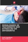 Image for Modalidades de Tratamento Sem Extraccao Em Ortodontia