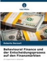Image for Behavioural Finance und der Entscheidungsprozess auf den Finanzmarkten