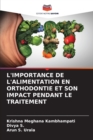 Image for L&#39;Importance de l&#39;Alimentation En Orthodontie Et Son Impact Pendant Le Traitement