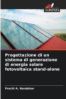 Image for Progettazione di un sistema di generazione di energia solare fotovoltaica stand-alone