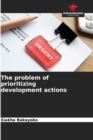 Image for The problem of prioritizing development actions