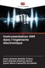 Image for Instrumentation IHM dans l&#39;ingenierie electronique