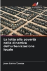 Image for La lotta alla poverta nella dinamica dell&#39;urbanizzazione locale