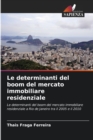 Image for Le determinanti del boom del mercato immobiliare residenziale