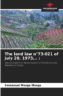 Image for The land law n°73-021 of July 20, 1973...