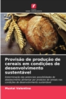Image for Provisao de producao de cereais em condicoes de desenvolvimento sustentavel