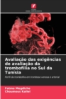 Image for Avaliacao das exigencias de avaliacao da trombofilia no Sul da Tunisia
