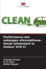 Image for Performance des melanges nitromethane-diesel alimentant le moteur VCR CI