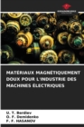 Image for Materiaux Magnetiquement Doux Pour l&#39;Industrie Des Machines Electriques