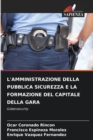 Image for L&#39;Amministrazione Della Pubblica Sicurezza E La Formazione del Capitale Della Gara