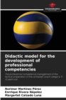 Image for Didactic model for the development of professional competencies