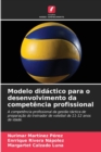Image for Modelo didactico para o desenvolvimento da competencia profissional