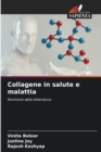 Image for Collagene in salute e malattia