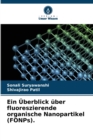 Image for Ein Uberblick uber fluoreszierende organische Nanopartikel (FONPs).