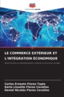 Image for Le Commerce Exterieur Et l&#39;Integration Economique