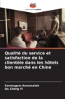 Image for Qualite du service et satisfaction de la clientele dans les hotels bon marche en Chine