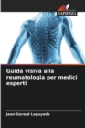 Image for Guida visiva alla reumatologia per medici esperti
