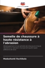 Image for Semelle de chaussure a haute resistance a l&#39;abrasion