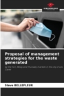 Image for Proposal of management strategies for the waste generated
