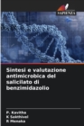 Image for Sintesi e valutazione antimicrobica del salicilato di benzimidazolio
