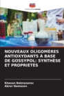 Image for Nouveaux Oligomeres Antioxydants A Base de Gossypol