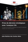 Image for Prise de decision strategique avec l&#39;analyse CVL