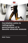 Image for Correlation entre la radiographie panoramique et la densite minerale osseuse