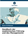 Image for Handbuch der medizinischen Fuhrung und des Managements