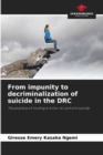 Image for From impunity to decriminalization of suicide in the DRC
